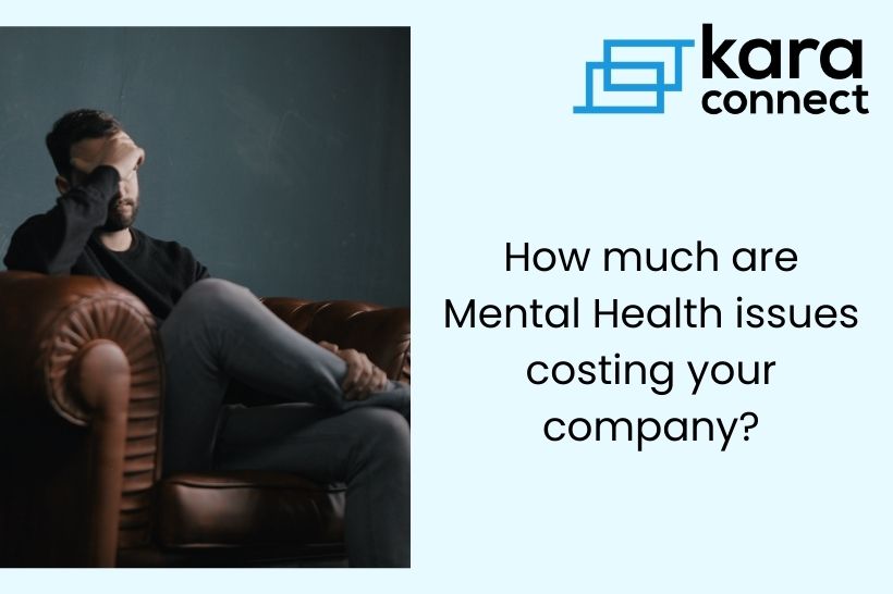 Image with the text 'How much are mental health issues costing your company?'