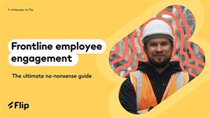 Image of a construction worker and working promoting Flip's frontline employee engagement report 